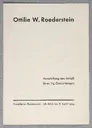 Ottilie W. Roederstein. Ausstellung aus Anlaß ihres 75. Geburtstages, Frankfurter Kunstverein, 18. März bis 8. April 1934, Ausstellungskatalog