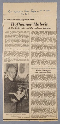 42 Bände zusammengestellt über: Hofheimer Malerin - O.W. Roederstein und ihr Archivar Jughenn, Frankfurter Neue Presse, Nr. 303, 30. Dezember 1955